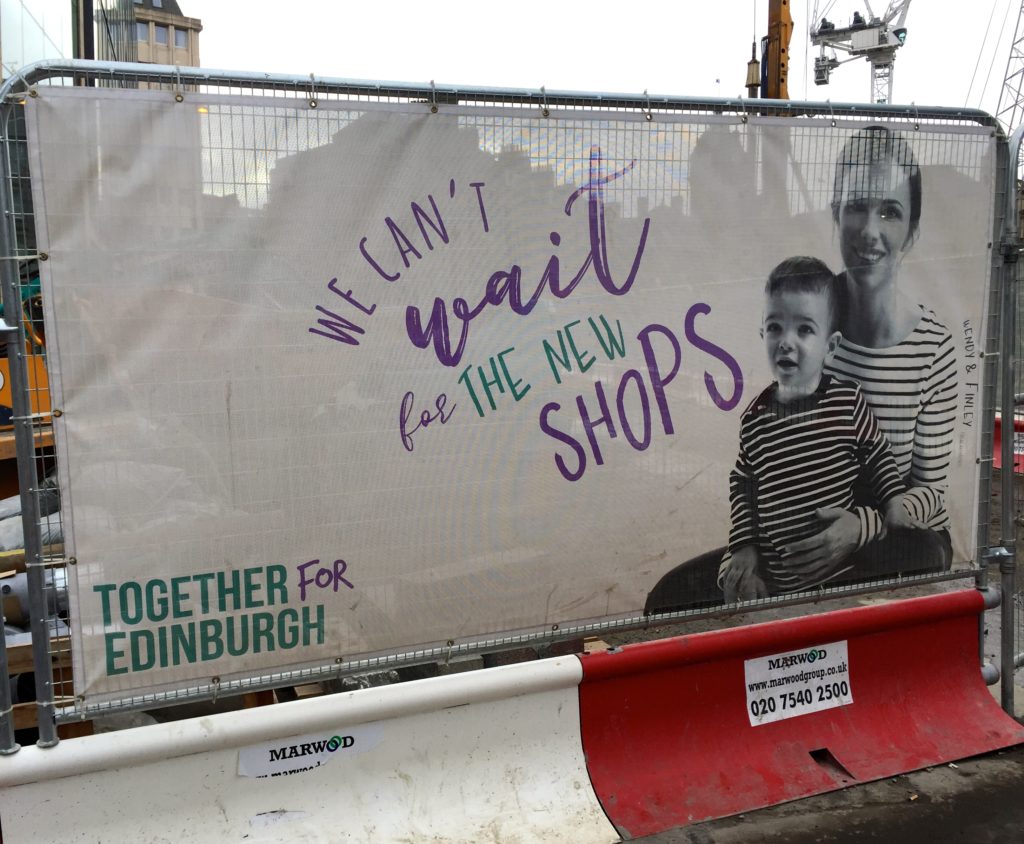 A poster at the construction site of of Edinburgh's East End redevelopment: