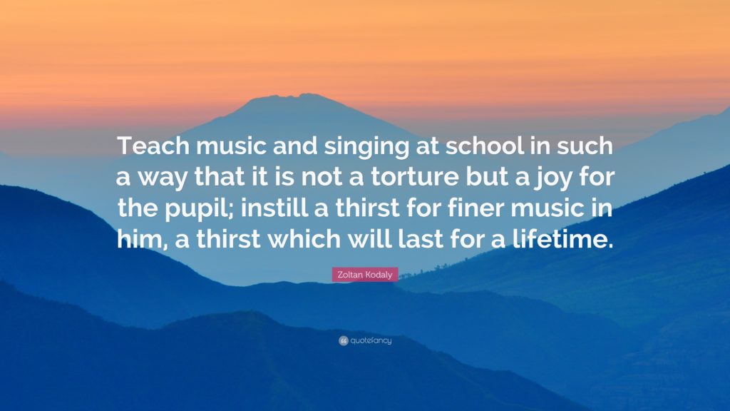 A quote from Kodaly imposed on a mountain landscape: Image by QuoteFancy.com