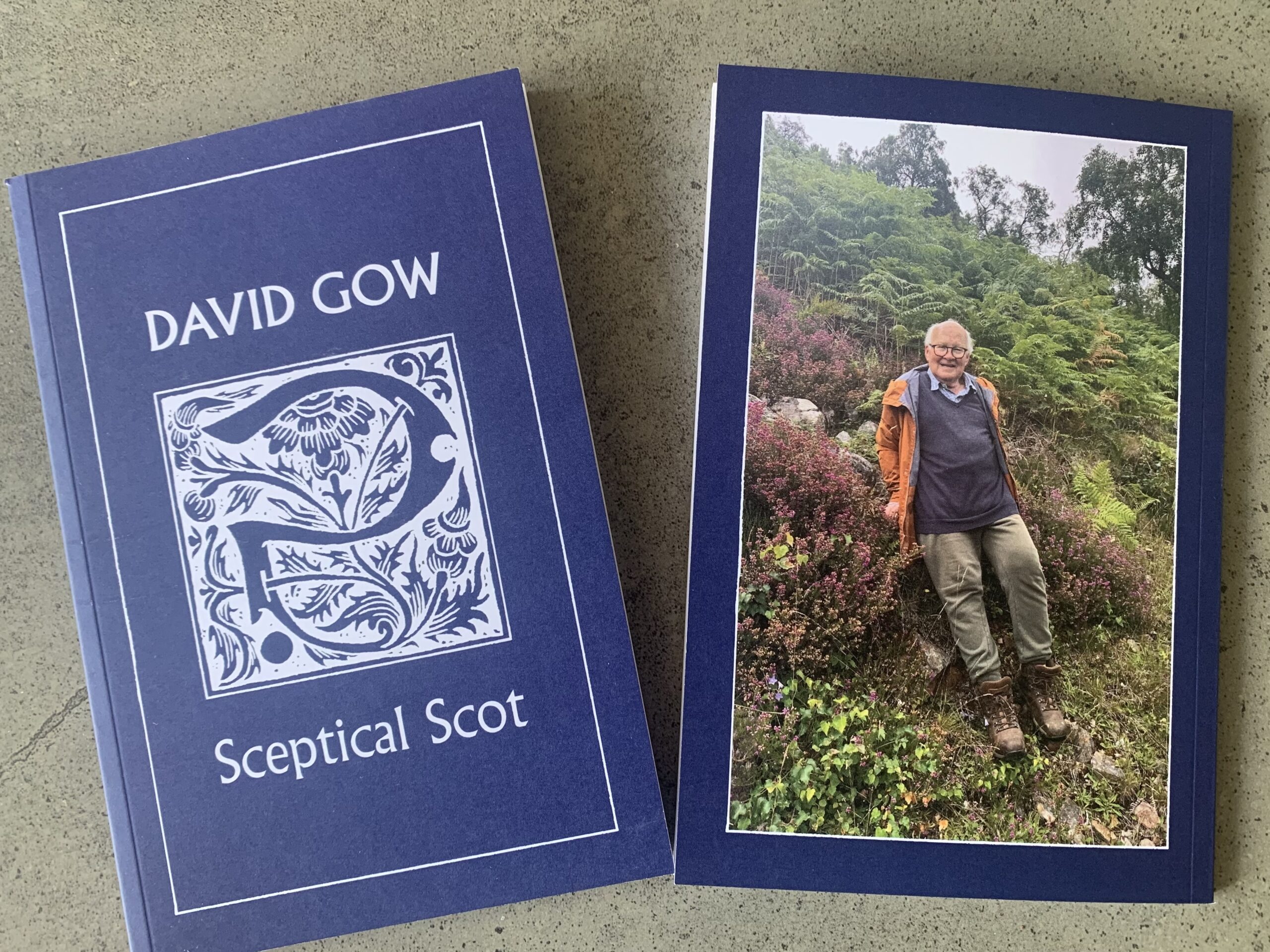 Front and back cover of David Gow: Sceptical Scot Anthology produced for the celebration of David's life in the Royal Botanic Garden Edinburgh in April 2926